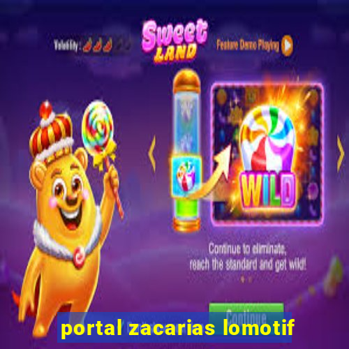 portal zacarias lomotif